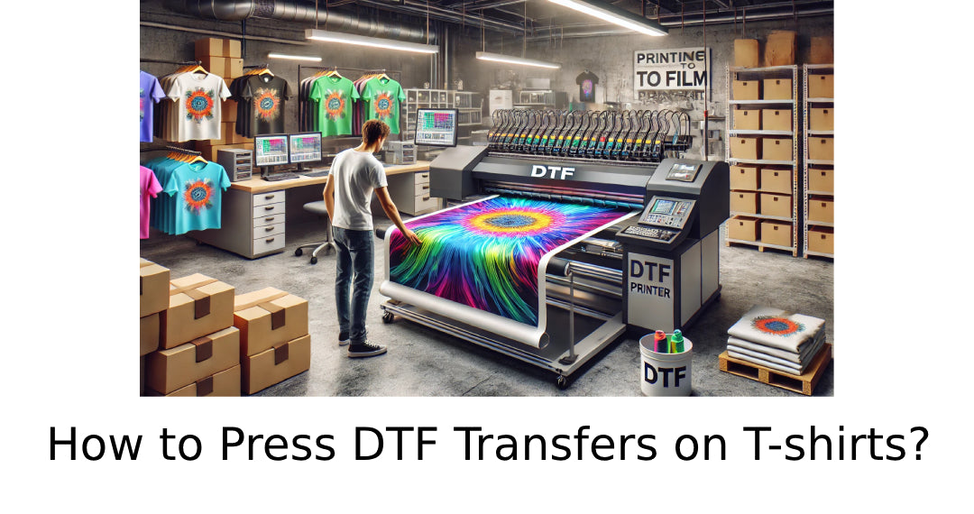 How to Press DTF Transfers on T-shirts?